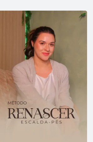 Renascer — Escalda Pés